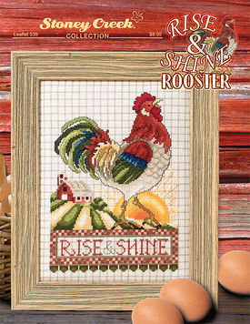 Rise & Shine Rooster Схема для вишивання хрестиком Stoney Creek LFT539 - Купити в інтернет-магазині club-rukodelia.com Тел: 067-802-24-81  Купити Київ, Львів, Харків, Вінниця, Одеса, Житомир, Чернігів, Суми